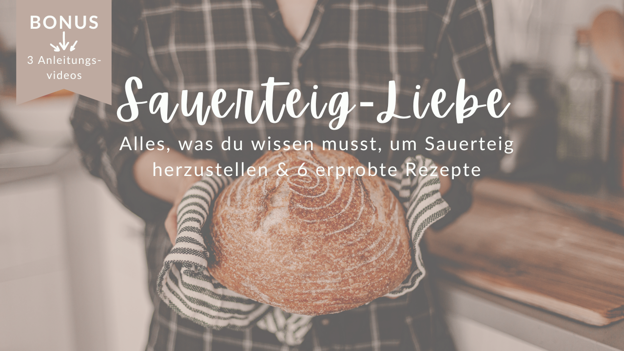 Sauerteig Liebe - Rezepte EBook